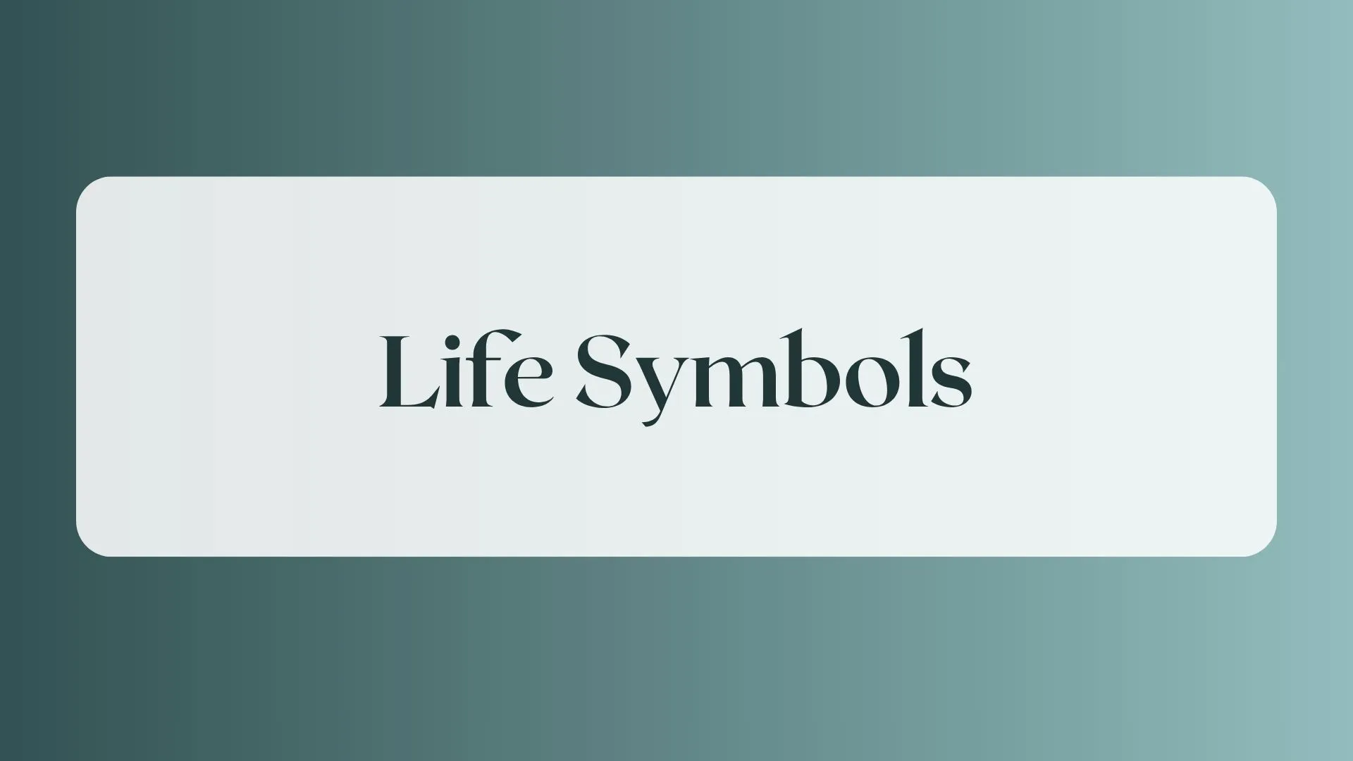 life symbols