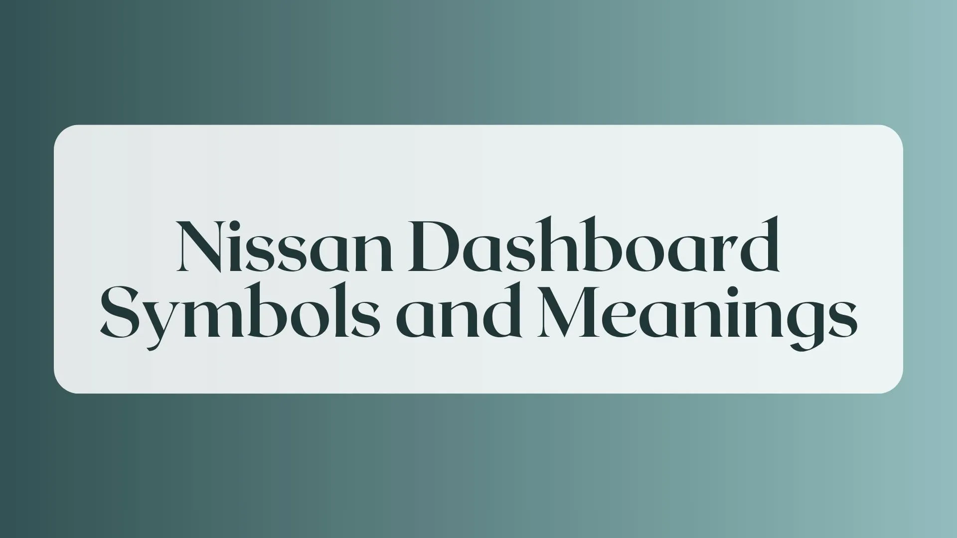 nissan dashboard symbols and meanings