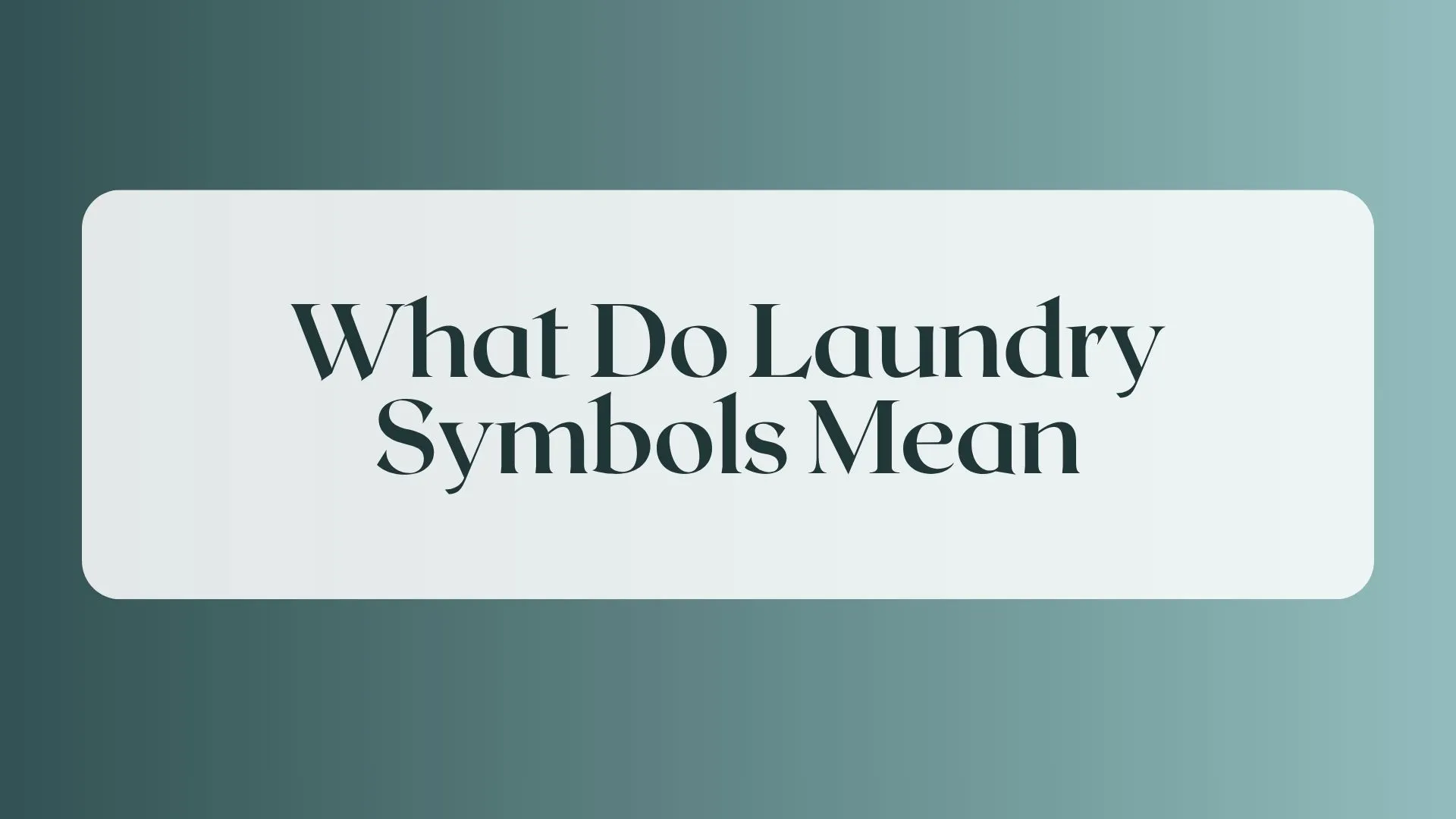 what do laundry symbols mean