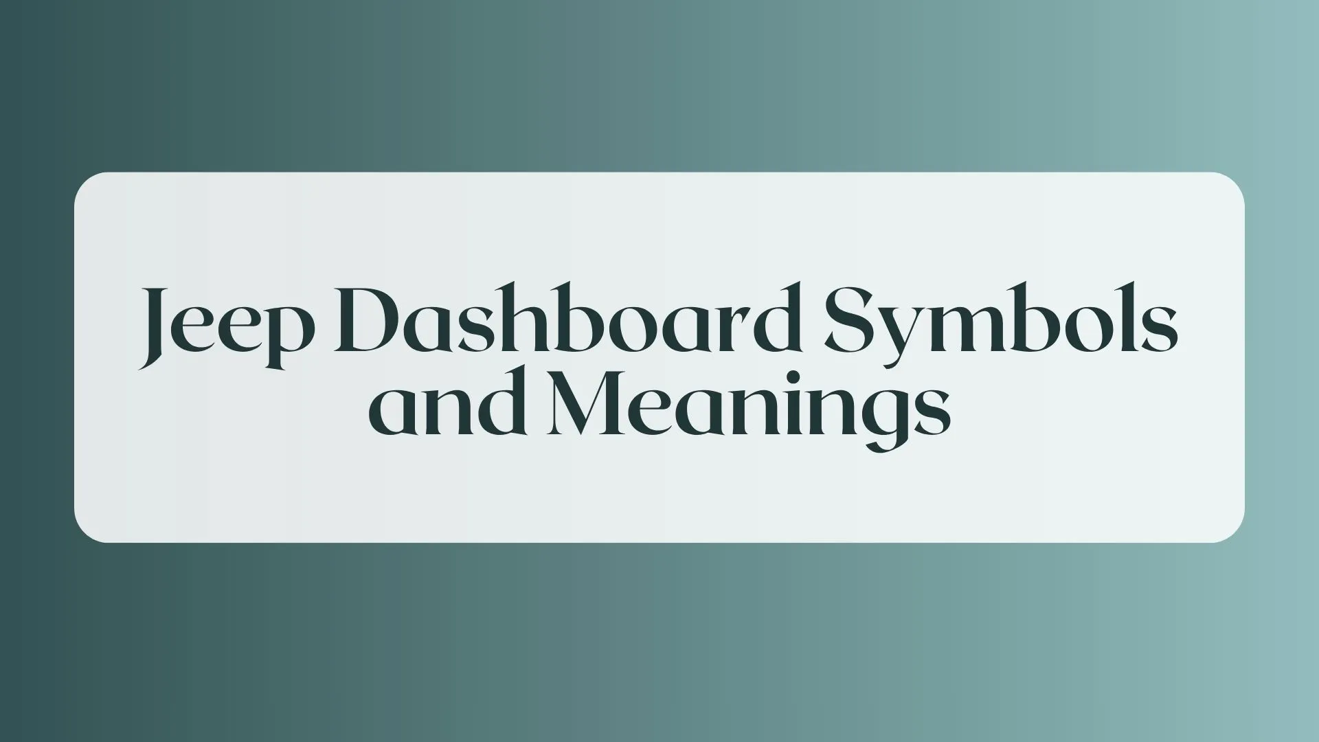 jeep dashboard symbols and meanings